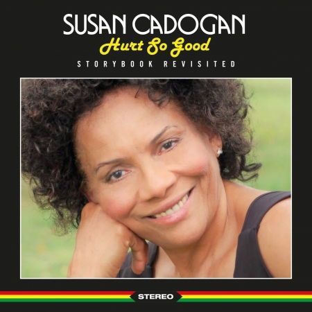 Hurt So Good - Storybook Revisited - Susan Cadogan - Musiikki - BURNING SOUNDS - 5036436125920 - perjantai 28. elokuuta 2020