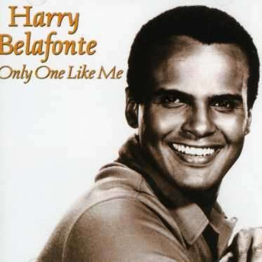 Cover for Harry Belafonte · Only One Like Me (CD) (2006)