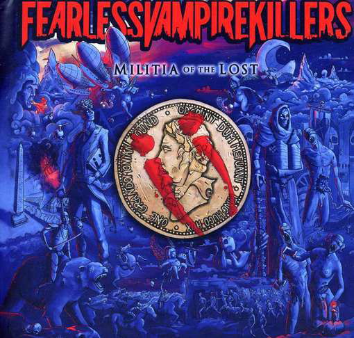 Militia Of The Lost - Fearless Vampire Killers - Musik - GOREMOUNT RECORDS - 5051083063920 - 14. Mai 2012