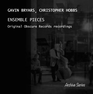 Cover for Bryars / Hobbs · Ensemble Pieces (CD) (2016)