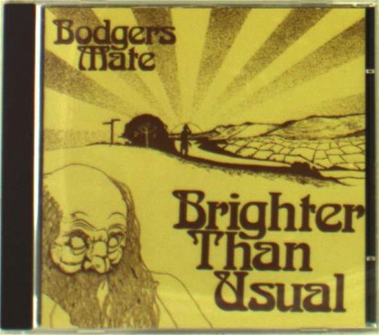 Cover for Bodgers Mate · Brighter Than Usual (CD) (2008)