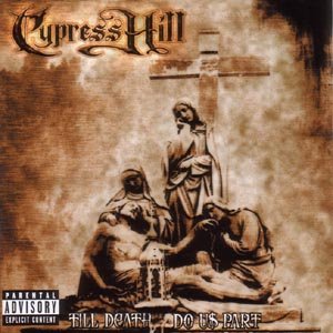 Cover for Cypress Hill · Till Death Do Us Part (CD) (2004)