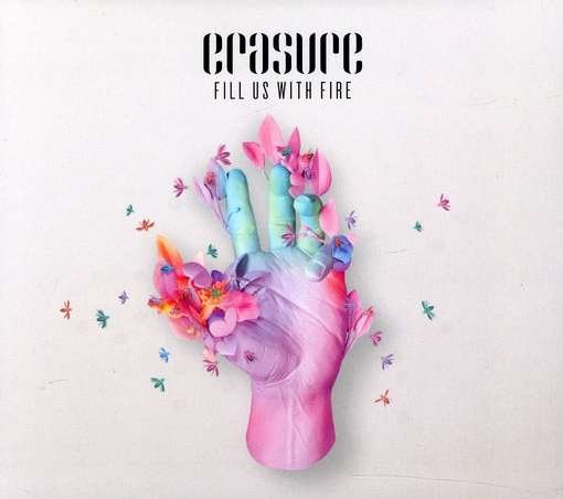 Cover for Erasure · Fill Us With Fire (CD) (2024)