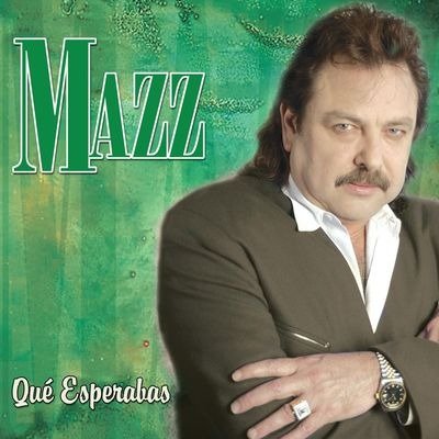 Mazz - Que Esperabas - Mazz - Muziek -  - 5099994855920 - 