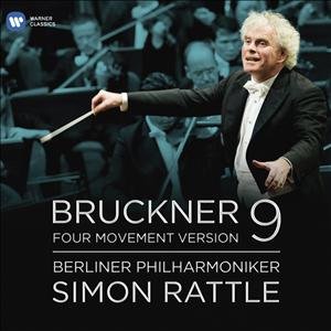 Cover for Sir Simon Rattle · Bruckner: Symphony No. 9 - Four Movement Version (CD) (2012)
