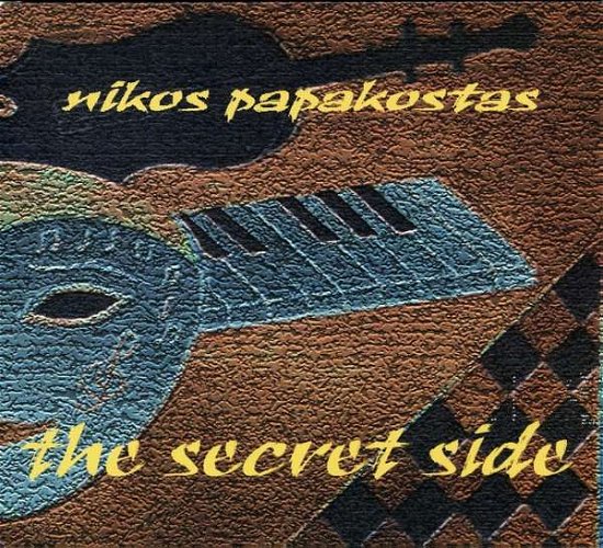 Nikos Papakostas-secret Side -cds- - Nikos Papakostas - Music - Phantom Sound & Vision - 5203037102920 - 
