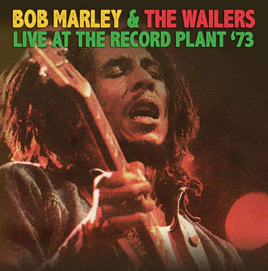 Cover for Marley Bob and The Wailers · Live at the Record Plant '73 (CD) (2015)