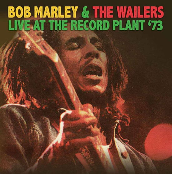 Live at the Record Plant '73 - Marley Bob and The Wailers - Musik - Rox Vox - 5292317101920 - 7. august 2015