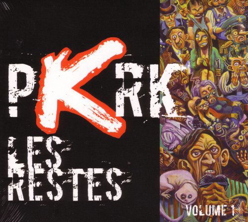 Cover for Pkrk · Vol. 1-les Restes De (CD) (2008)