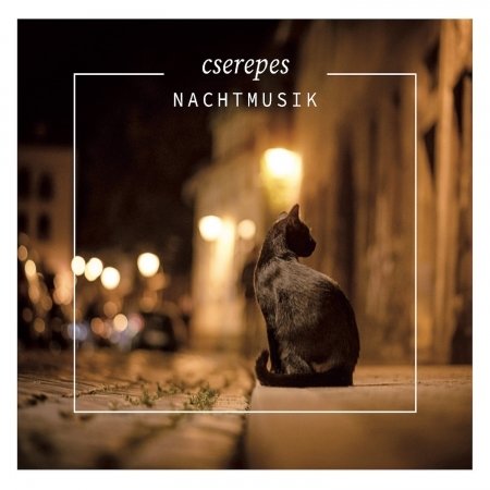 Cover for Cserepes · Nachtmusik (CD) (2022)