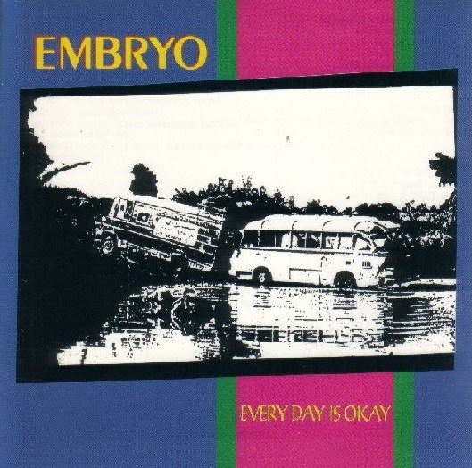 Cover for Embryo · Every Day Is Okay (CD) (2022)