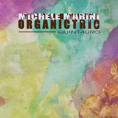 Cover for Michele -Organic Trio- Marini · Quintauro (CD) (2017)