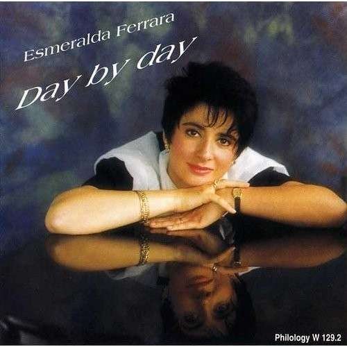 Esmeralda Ferrara · Day by Day (CD) (2013)