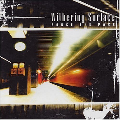 Cover for Withering Surface · Force the Pace (CD) (2005)