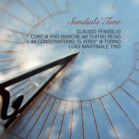 Cover for Fenoglio,claudio / Coro Di Voci Bianche · Sundial's Time (CD) (2018)