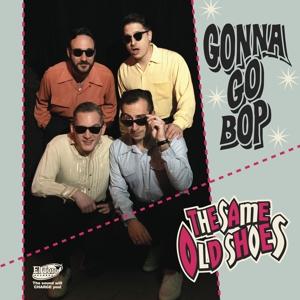 Cover for The Same Old Shoes · Gonna Go Bop (LP) [Limited edition] (2023)