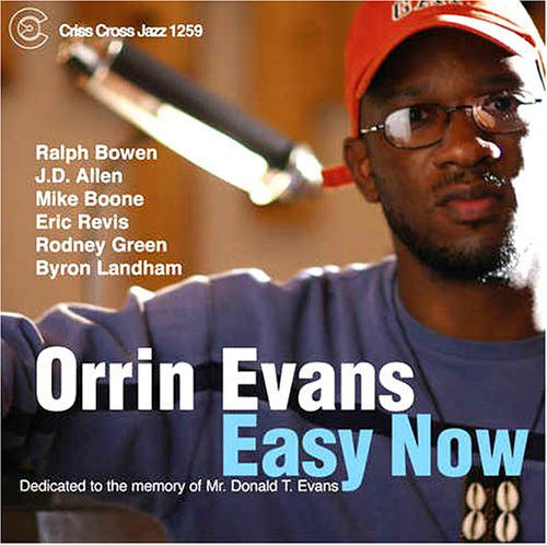 Easy Now - Orrin Evans - Musik - CRISS CROSS - 8712474125920 - 30. April 2014