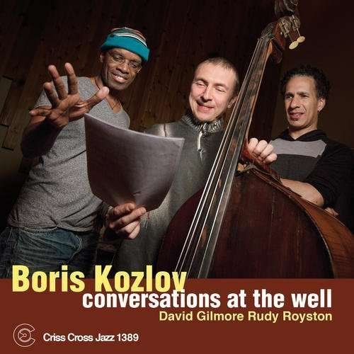 Cover for Boris Kozlov · Conversations At The Well (CD) (2016)
