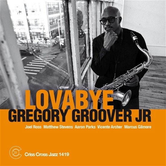Lovabye - Gregory Groover Jr. Sextet - Muziek - CRISS CROSS - 8712474141920 - 17 mei 2024