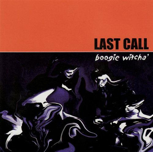 Cover for Last Call · Boogie Witcha' (CD) (2001)