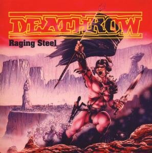 Cover for Deathrow · Raging Steel + 5 (CD) (2008)