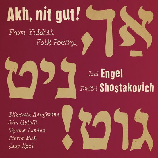 Akh Nit Gut! from Yiddish Folk Poetry - Agrafenina / Gutvill / Landau / Mak / Kooi - Musik - ZEFIR - 8717774570920 - 3. februar 2023