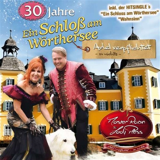 Cover for Master Robin &amp; Lady Pless · 30 Jahre Ein Schloss Am W (CD) (2022)