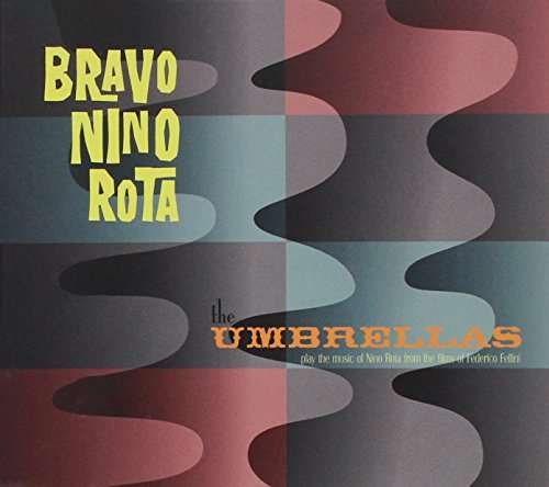 Cover for Umbrellas · Bravo Nino Rota (CD) (2016)