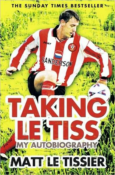 Cover for Matt Le Tissier · Taking le Tiss (Paperback Book) (2010)