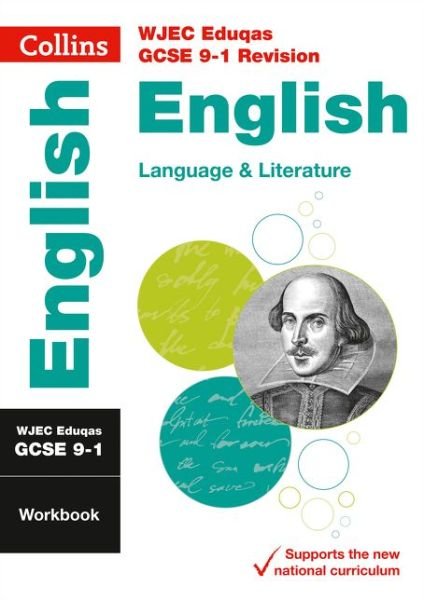 Cover for Collins GCSE · WJEC Eduqas GCSE 9-1 English Language and Literature Workbook: Ideal for the 2025 and 2026 Exams - Collins GCSE Grade 9-1 Revision (Paperback Book) (2018)