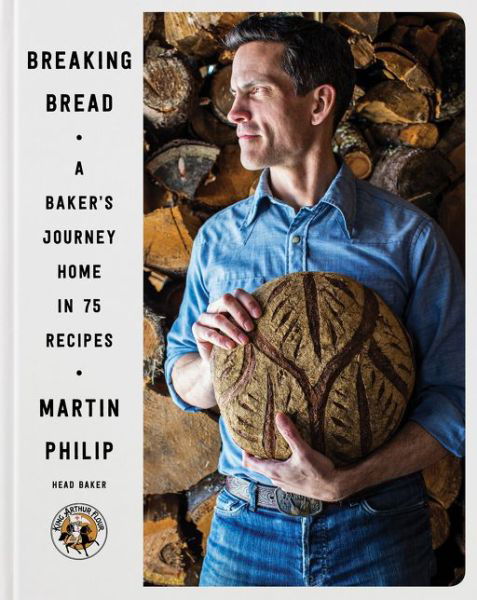 Cover for Martin Philip · Breaking Bread: A Baker's Journey Home in 75 Recipes (Innbunden bok) (2017)