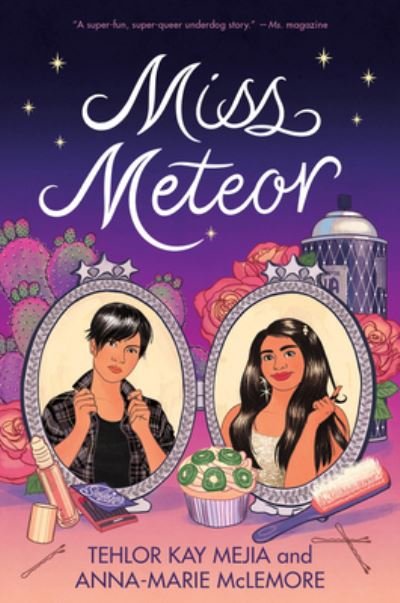 Cover for Tehlor Kay Mejia · Miss Meteor (Paperback Book) (2021)