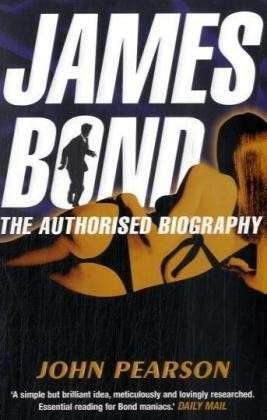 Cover for John Pearson · James Bond: The Authorised Biography (Pocketbok) (2008)