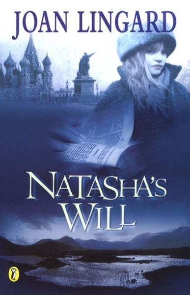 Natasha's Will - Joan Lingard - Kirjat - Penguin Random House Children's UK - 9780141308920 - torstai 3. elokuuta 2000