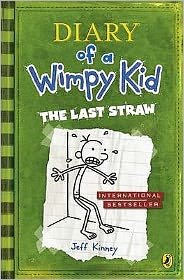 Cover for Jeff Kinney · Diary of a Wimpy Kid: The Last Straw (Book 3) - Diary of a Wimpy Kid (Paperback Book) (2009)