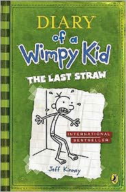 Diary of a Wimpy Kid: The Last Straw (Book 3) - Diary of a Wimpy Kid - Jeff Kinney - Libros - Penguin Random House Children's UK - 9780141324920 - 6 de agosto de 2009