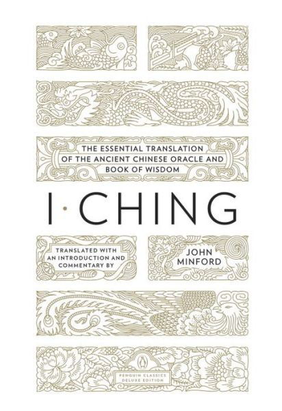 Cover for John Minford · I Ching (Paperback Bog) [Penguin Classics Deluxe edition] (2016)