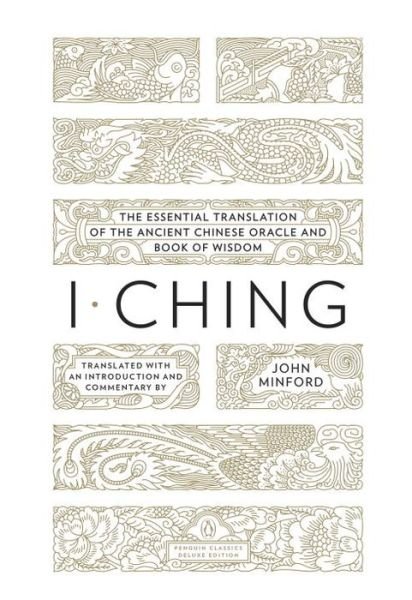 Cover for John Minford · I Ching (Paperback Book) [Penguin Classics Deluxe edition] (2016)