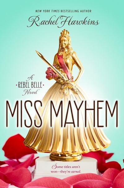Cover for Rachel Hawkins · Miss Mayhem: A Rebel Belle Novel (Buch) (2016)