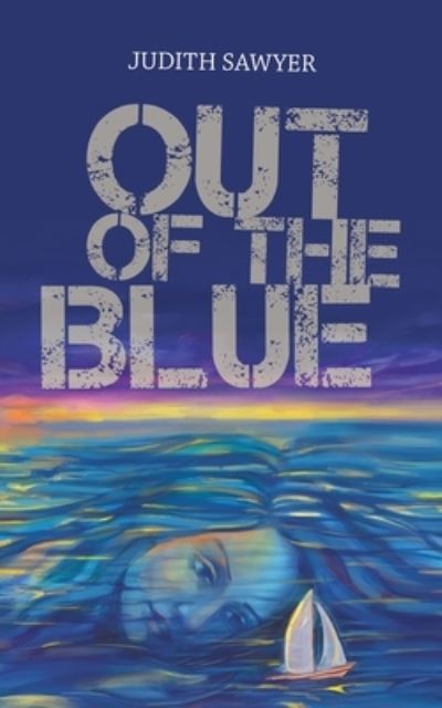 Cover for Judith Sawyer · Out of the Blue (Book) (2023)
