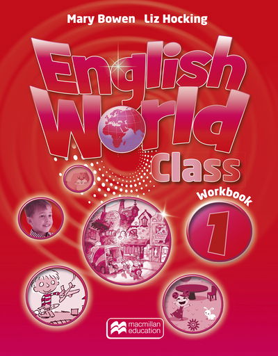 Cover for Mary Bowen · English World Class Level 1 Workbook (Pocketbok) (2015)