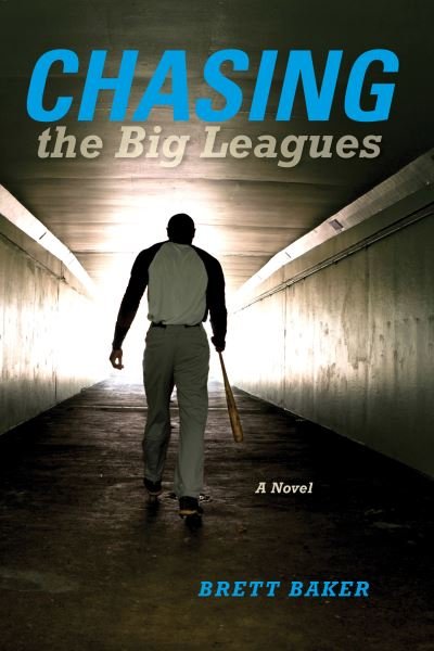 Cover for Brett Baker · Chasing the Big Leagues (Book) (2019)