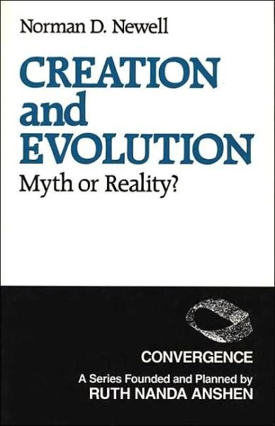 Creation and Evolution: Myth or Reality? - Norman Newell - Books - Bloomsbury Publishing Plc - 9780275917920 - December 15, 1984
