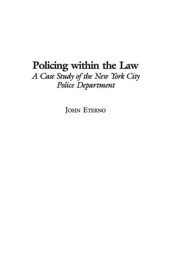 Cover for John Eterno · Policing within the Law: A Case Study of the New York City Police Department (Hardcover Book) (2003)