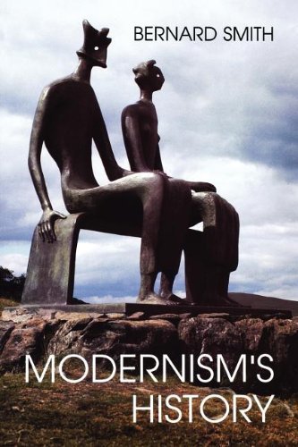 Modernism's History - Bernard Smith - Books - Yale University Press - 9780300181920 - September 1, 1998