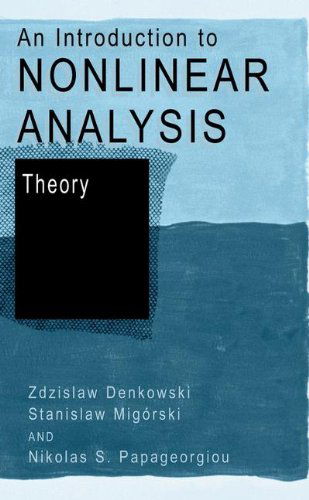 Cover for Zdzislaw Denkowski · An Introduction to Nonlinear Analysis: Theory (Hardcover Book) [2003 edition] (2003)