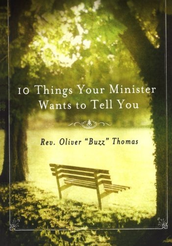 Cover for Oliver Thomas · 10 Things Your Minister Wants to Tell You: (But Can't, Because He Needs the Job) (Paperback Book) [Reprint edition] (2010)