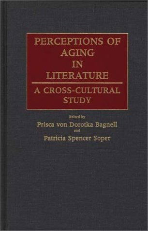 Cover for P Vn Dorotka Bagnell · Perceptions of Aging in Literature: A Cross-Cultural Study (Hardcover Book) (1989)