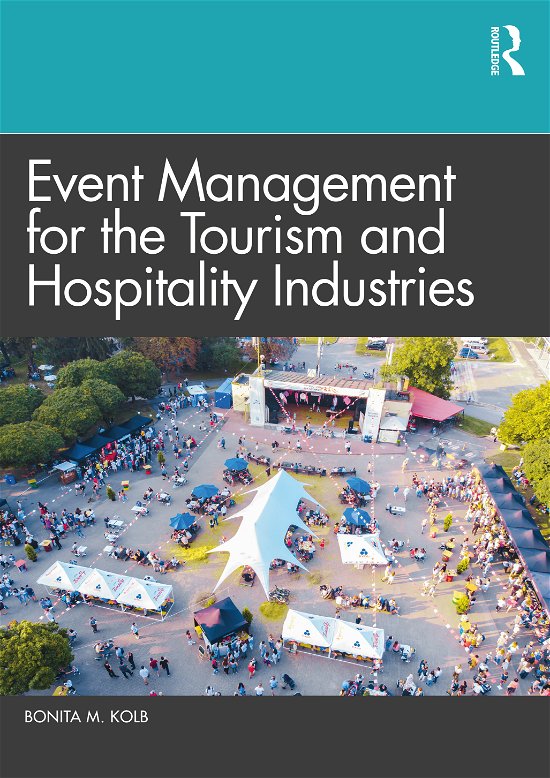 Cover for Kolb, Bonita M. (Lycoming College, USA) · Event Management for the Tourism and Hospitality Industries (Taschenbuch) (2021)