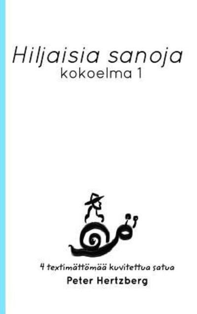 Cover for Peter Hertzberg · Hiljaisia sanoja (Inbunden Bok) (2023)